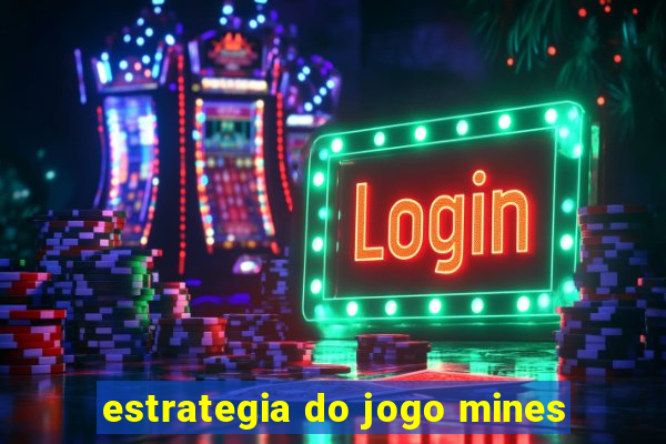 estrategia do jogo mines